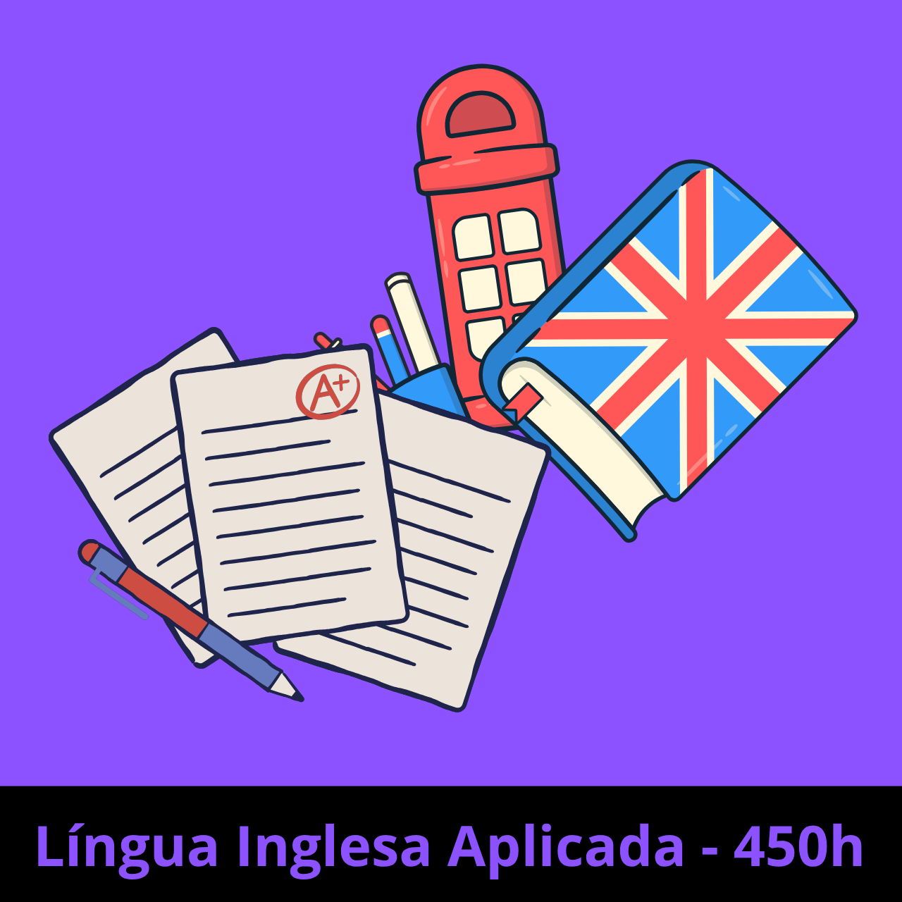 Língua Inglesa Aplicada – 450h