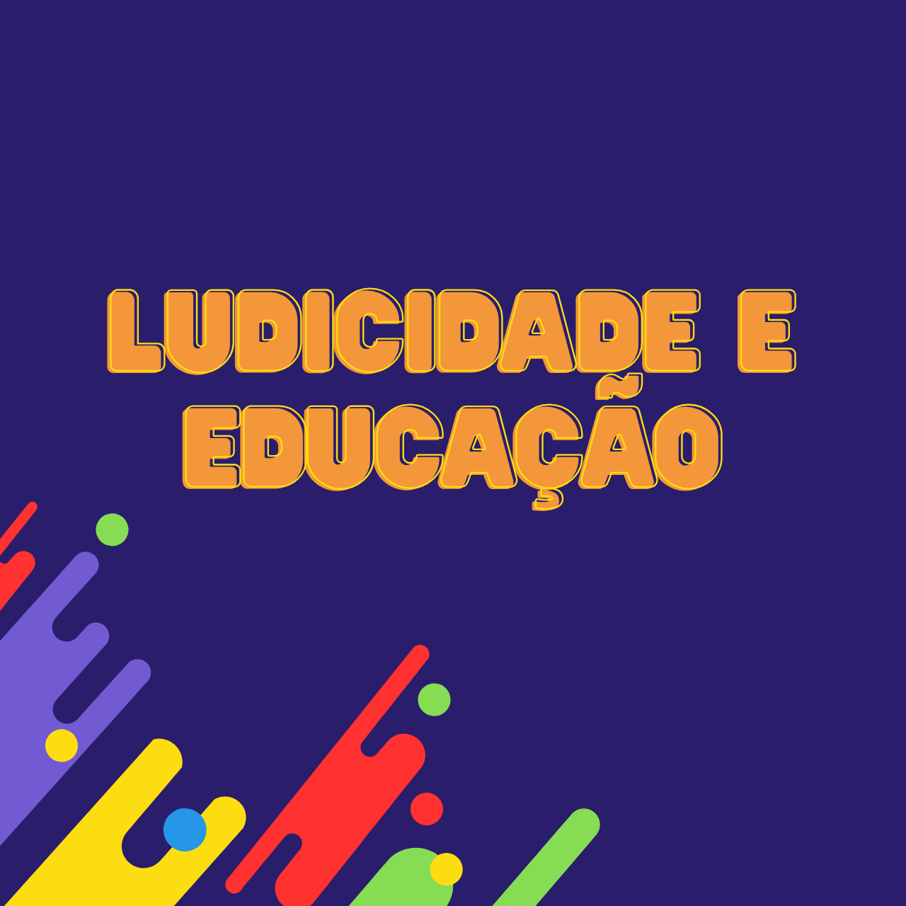 Ludicidade e Educação – 450h