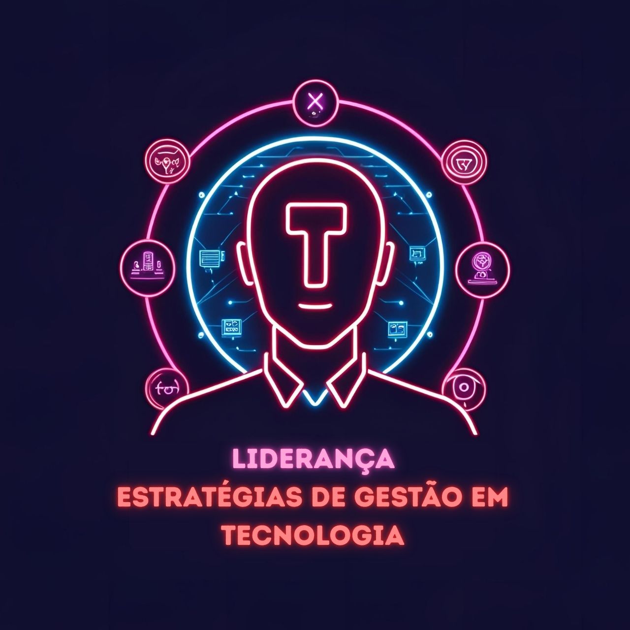 Liderança – Estratégias de Gestão em Tecnologia